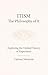 ITISM: The Philosophy of It - Exploring the Unified Theory of Experience