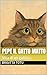 Pepe il gatto matto: Vita di un gattino (Italian Edition)