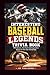 The interesting baseball Legends Trivia Book: 900 Quizzes, Fun Facts and Legendary Stories to Test Your Knowledge