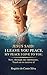 Jesus Said: Peace and How to Achieve It: "My peace I give you" - John 14:27