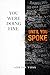 You Were Doing Fine Until You Spoke by Adrian Voss