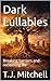 Dark Lullabies: Breaking ba...