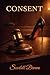 Consent: A Love Story Under Oath