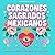 Corazones Sagrados Mexicano...