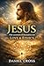 Jesus: The Ultimate Intelligence of Love & Ethics (The Jesus Intelligence Series Book 2)