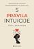 5 Pravila Intuicije