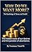 Why Do We Want More? The Psychology of Money and Wealth: The hidden roots of our desires and the paradox of abundance.