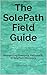 The SolePath Field Guide: Interpreting Energetic Personality in SolePath Discovery (SolePath Discovery Series Book 1)