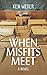 When Misfits Meet