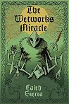 The Wetworks Miracle