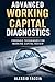 Advanced Working Capital Diagnostics: Forensic Techniques for Working Capital Review (Financial Crime)