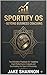 Sportify - Beyond Business Coaching: Stop Managing an Adult Daycare, Cure Zombie Labor, and Build a Championship Business Roster