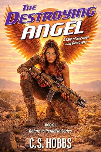 The Destroying Angel: A Tale of Survival and Discovery (Return to Paradise Book 1)