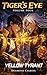 Yellow Tyrant: Tiger's Eye Volume 4