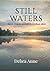 Still Waters: Some choices matter more than once. (The Moments That Matter Trilogy Book 1)