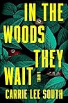 In the Woods They...