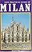 Milan: A New Practical Guide Book