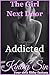 Addicted: She'd Do Absolutely Anything to Be My Good Girl. (The Girl Next Door Book 19)