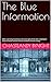 The Blue Information: 2064: I am living inventory in the neon light of the mall. A dystopian novel of female control and the mandate of male chastity. ... matter 2064 - A dystopian Femdom series)