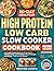 High Protein Low Carb Slow ...