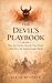 The Devil's Playbook: How the Enemy Attacks Your Faith (And How the Saints Fought Back) (Faith Unseen: The Hidden Catholic Faith)
