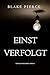 Einst verfolgt (Ein Riley-Paige-Krimi – Band 24) (Eine Riley Paige Krimi) (German Edition)