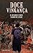 Doce Vingança : O Doce E Amargo Sabor De Amar (JVC - A TRILOGIA) (Portuguese Edition)