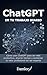 ChatGPT en tu trabajo diario: Cómo usar ChatGPT para ser más productivo, ahorrar tiempo y aumentar tu valor profesional sin ser experto (Spanish Edition)