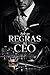 Sob as Regras do CEO (Portuguese Edition)