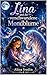 Lina und die verschwundene Mondblume (Linas Abenteuer 2) (German Edition)