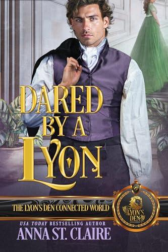 Dared by a Lyon: The Lyon's Den Connected World (Kindle Edition)