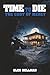 Time to Die: The Cost of Mercy (The Greg Newsome Series)