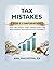 Tax Mistakes for S Corporations : How They Overpay Taxes, Trigger Audits, and Miss Strategic Elections—Without Knowing It (RIGHTLY INCORPORATED Book 4)