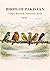 BIRDS OF PAKISTAN: URBAN, RURAL & MOUNTAIN BIRDS (FLORA AND FAUNA OF PAKISTAN Book 2)