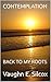 CONTEMPLATION: BACK TO MY ROOTS