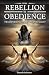 From Rebellion To Obedience by Shonda Johnson