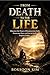 FROM DEATH TO THE LIFE: Discover the Power of Resurrection Faith, Overcome Fear, and Live in God’s Purpose Today
