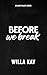 Before We Break (Willow Val...