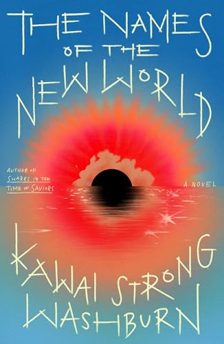 The Names of the New World: A Novel (Hardcover)
