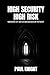 HIGH SECURITY HIGH RISK: MEMOIR OF AN EX-BROADMOOR PATIENT