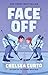Face Off (D. C. Stars, #1)