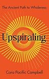 Upspiraling : The...