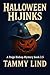 Halloween Hijinks: A Paige Bishop Mystery Book 2.5 (Paige Bishop Mysteries)