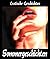 Sommergeschichten.: Hochspannende Erotik Kurz- und Langgeschichten. (German Edition)