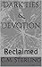 Dark Ties & Devotion: Reclaimed