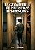 La Geometría de nuestras Distancias (Spanish Edition)
