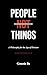 People Not Things: A Philosophy for The Age of Division