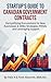 Startup's Guide to Canadian Government Contracts: Demystifying Procurement for New Businesses & SMEs: Strategies, Pitfalls, and Leveraging Support