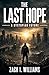 THE LAST HOPE : A DYSTOPIAN FUTURE