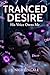 Tranced Desire